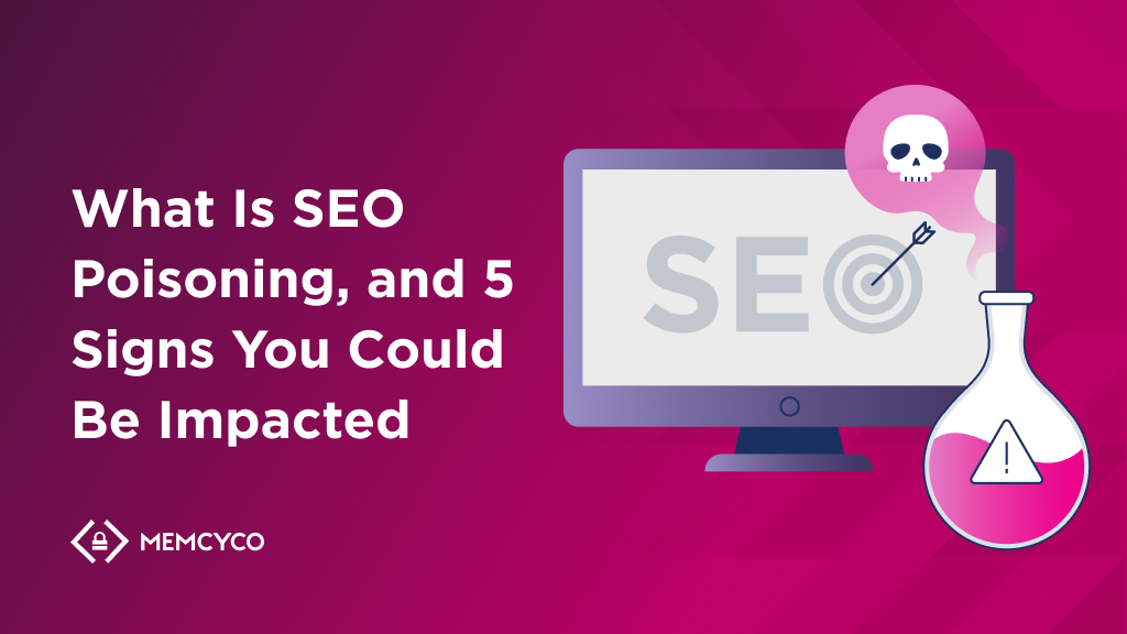 A computer monitor displays the word "SEO" with a bullseye and skull, next to a flask marked with a warning symbol. Text reads: "What Is SEO Poisoning, and 5 Signs You Could Be Impacted by SEO Poisoning.”.